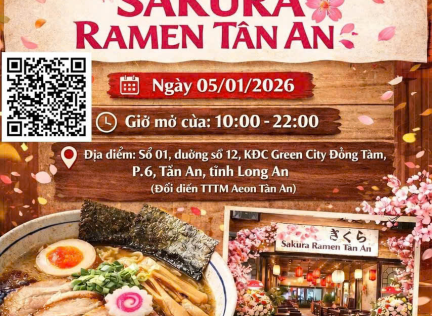 NHÀ HÀNG SAKURA RAMEN TÂN AN - MỞ BÁN TỪ 05/01/2026